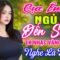 LK Bolero HAY NHẤT HIỆN NAY – Ca Nhạc Trữ Tình CỰC ÊM TAI Toàn Bài Hay, Nhạc Vàng Xưa Ru Ngủ Về Đêm