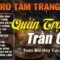 QUÁN TRỌ TRẦN GIAN ➤ LK Bolero Trữ Tình Hay Nhất Hiện Nay, Nhạc Vàng Xưa CỰC ÊM TAI Nghe Là Nghiện