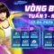 VNL Season 2 Tuần 1 – Ngày 2 | Nhà vua khu vực ĐNÁ Secret WAG ra quân