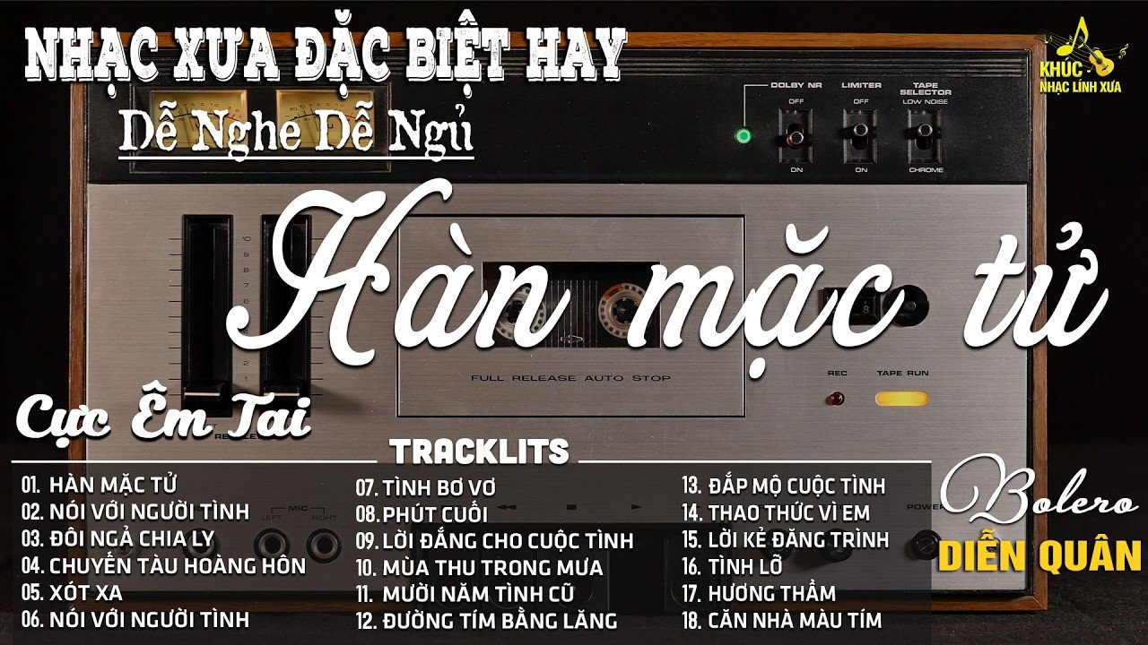 HÀN MẶC TỬ | LK Nhạc Vàng Trữ Tình Chọn Lọc Nghe CỰC ÊM TAI ➤BOLERO DIỄN QUÂN MỚI NHẤT HAY NHẤT 2026