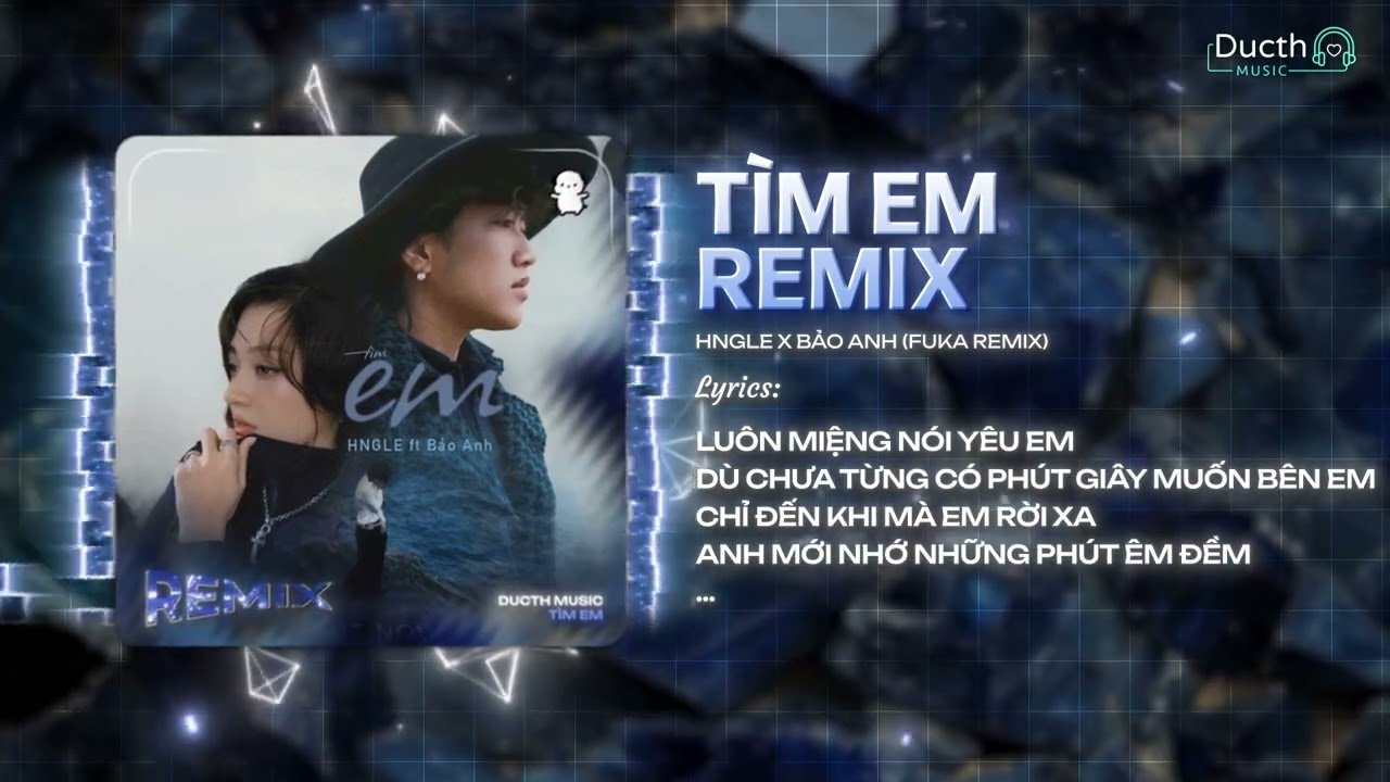Tìm Em Remix (Bản Chuẩn Hot TikTok) - Hngle x Bảo Anh x Fuka l Anh Hãy Thôi Chờ Em Đi Anh Nhé Remix